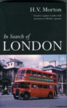 In Search of London - Book #4 of the H.V. Morton's London