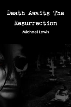 Paperback Death Awaits The Resurrection Book