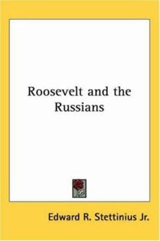 Paperback Roosevelt and the Russians Book