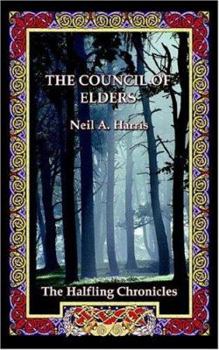 Paperback The Council of Elders: The Halfling Chronicles Book 1 Book