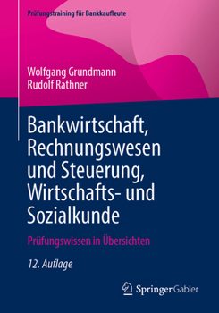 Paperback Bankwirtschaft, Rechnungswesen Und Steuerung, Wirtschafts- Und Sozialkunde: Prüfungswissen in Übersichten [German] Book