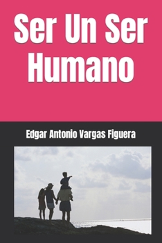 Paperback Ser Un Ser Humano [Spanish] Book