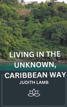 Paperback Living in the Unknown, Caribbean Way Book