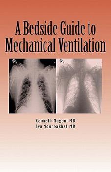 Paperback A Bedside Guide to Mechanical Ventilation Book