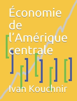Paperback Économie de l'Amérique centrale [French] Book
