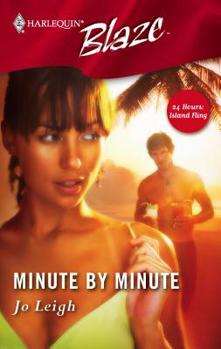 Minute By Minute - Book #1 of the 24 Hours: Island Fling