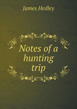 Paperback Notes of a hunting trip Book