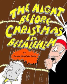 Paperback The Night Before Christmas in Bethlehem Book