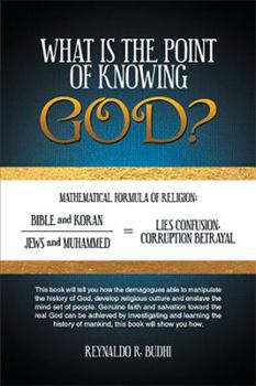 Paperback What Is the Point of Knowing God? Book
