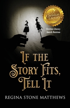 Paperback If the Story Fits Tell It Book