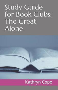 Paperback Study Guide for Book Clubs: The Great Alone Book