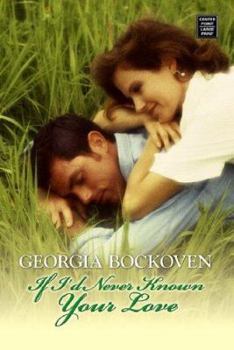 Unknown Binding If I'd Never Known Your Love [Large Print] Book