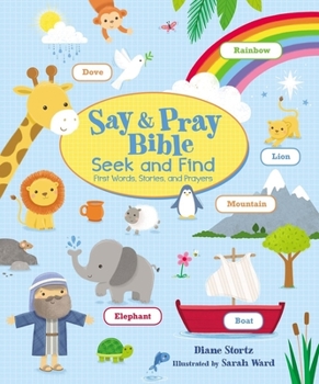 Board book Say and Pray Bible Seek and Find: First Words, Stories, and Prayers Book
