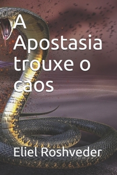 Paperback A Apostasia trouxe o caos [Portuguese] Book