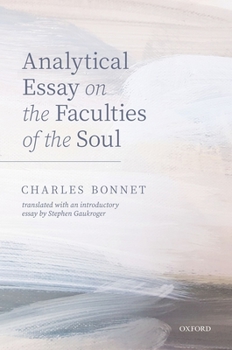 Hardcover Charles Bonnet, Analytical Essay on the Faculties of the Soul Book