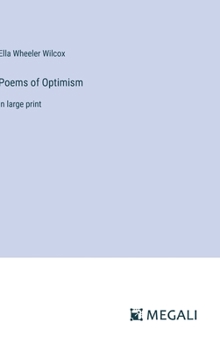 Hardcover Poems of Optimism: in large print Book