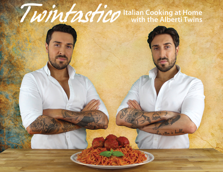 Paperback Twintastico Italian Cooking at Home with the Alberti Twins Book