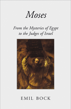Paperback Moses: From the Mysteries of Egypt to the Judges of Israel Book