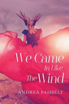 Paperback We Came In Like The Wind Book
