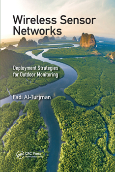 Wireless Sensor Networks: Deployment Strategies for Outdoor Monitoring