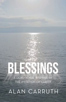 Paperback Blessings: A Devotional Inspired by the Imitation of Christ Book