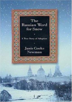 Hardcover The Russian Word for Snow: A True Story of Adoption Book