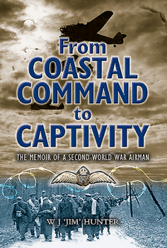 Paperback From Coastal Command to Captivity: The Memoir of a Second World War Airman Book