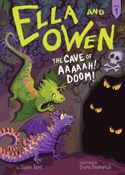 Paperback Ella and Owen 1: The Cave of Aaaaah! Doom! Book
