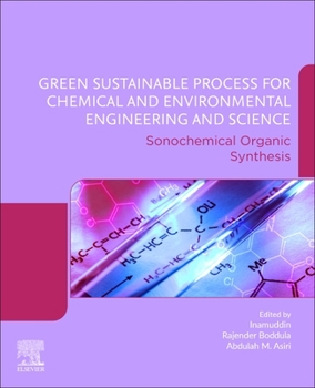Paperback Green Sustainable Process for Chemical and Environmental Engineering and Science: Sonochemical Organic Synthesis Book