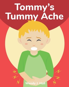 Paperback Tommy's Tummy Ache: Mediwonderland Book