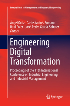 Paperback Engineering Digital Transformation: Proceedings of the 11th International Conference on Industrial Engineering and Industrial Management Book