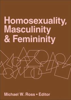 Paperback Homosexuality, Masculinity, and Femininity Book