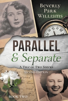 Paperback Parallel and Separate: The Tale of Two Sisters Book
