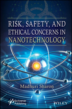Hardcover Risk, Safety, and Ethical Concerns in Nanotechnology Book