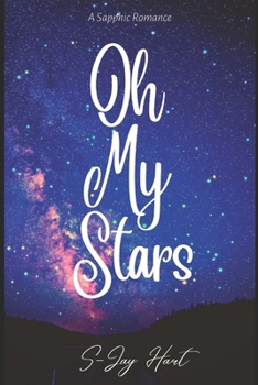 Paperback Oh My Stars: A Sapphic Romance Book