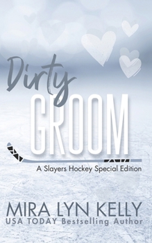 Paperback Dirty Groom: A Slayers Hockey Special Edition Book