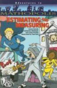 Estimating and Measuring (Adventures in Mathopolis) - Book  of the Adventures in Mathopolis
