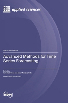 Hardcover Advanced Methods for Time Series Forecasting Book