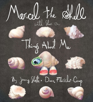 Hardcover Marcel the Shell with Shoes on: Things about Me Book