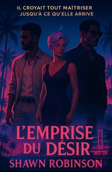 Paperback L'Emprise du Désir [French] Book