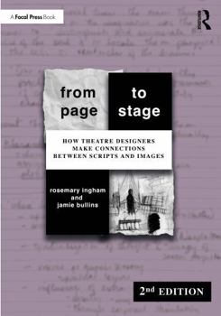 Paperback From Page to Stage: How Theatre Designers Make Connections Between Scripts and Images Book