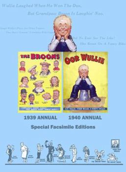 The Broons/Oor Wullie: Facsimile Edition of the First Ever Broon and Oor Wullie Annuals - Book  of the Broons