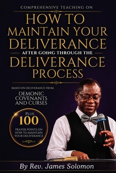 How to Maintain Your Deliverance After Going Through the Deliverance Process