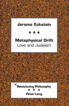 Hardcover Metaphysical Drift: Love and Judaism Book