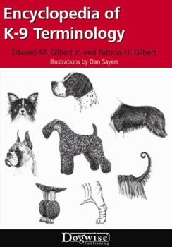 Paperback Encyclopedia of K-9 Terminology: Interpreting the Language of Dog Fanciers and Breed Standards Book