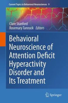 Paperback Behavioral Neuroscience of Attention Deficit Hyperactivity Disorder and Its Treatment Book