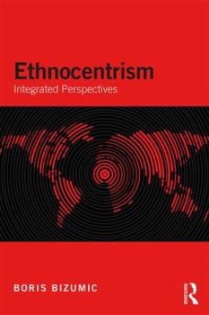 Paperback Ethnocentrism: Integrated Perspectives Book