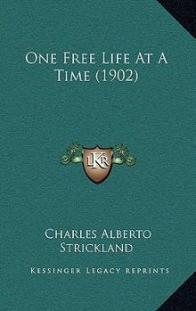 Paperback One Free Life At A Time (1902) Book