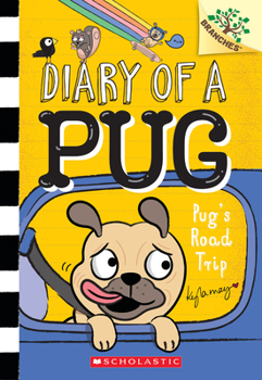 Paperback Pug's Road Trip: A Branches Book (Diary of a Pug #7) Book