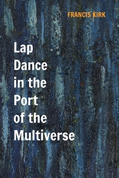 Paperback Lap Dance in the Port of the Multiverse Book